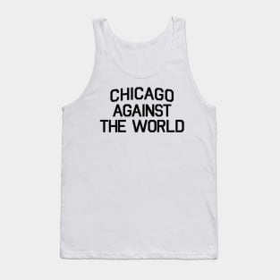 CHICAGO AGAINST THE WORLD Tank Top